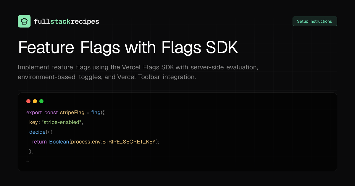 Feature Flags with Flags SDK | Fullstack Recipes